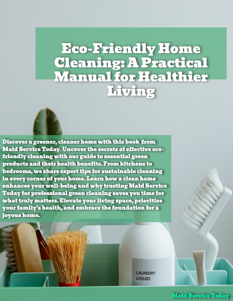 Maid-Service-Today-Eco-Friendly-Home-Cleaning-Guide