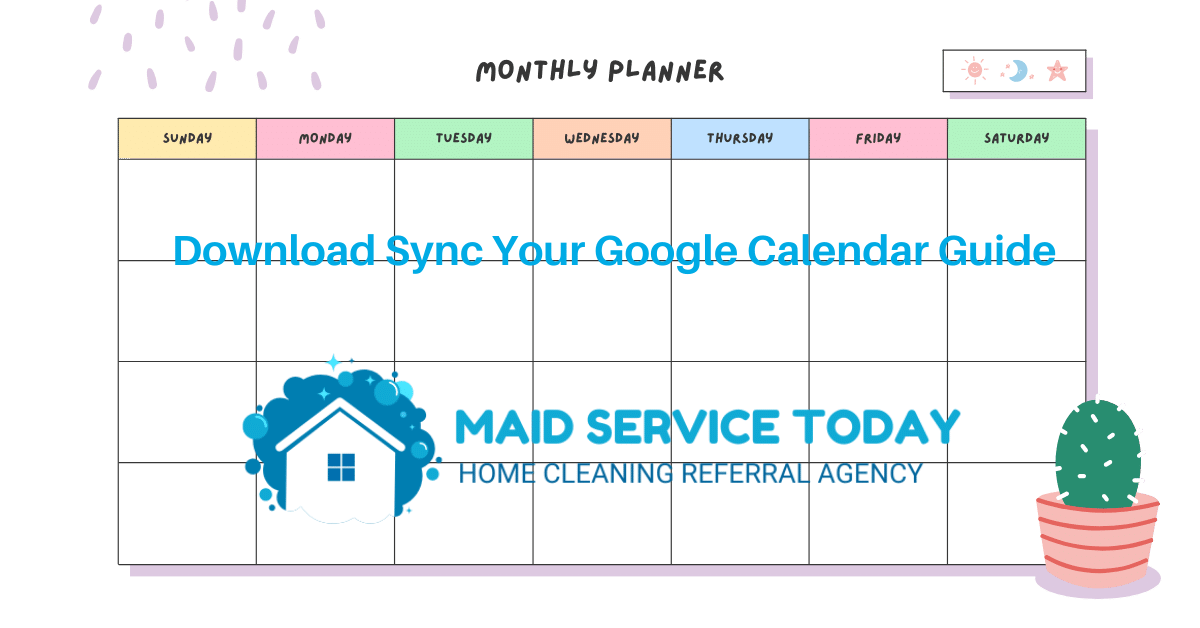 Maid Service Today Sync with Your Google Calendar
